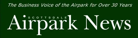 Green banner with white text; the top line reads, The Business Voice of the Airpark for Over 30 Years. Below, SCOTTSDALE is in small capital letters, and Airpark News is in large capital letters. Discover local businesses from preschools near me to innovative ventures shaping the community.